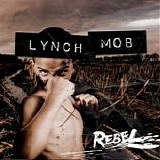 Lynch Mob - Rebel