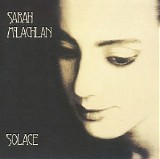 Sarah McLachlan - Solace