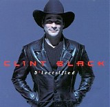Clint Black - D'lectrified