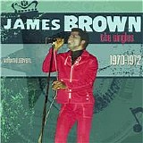 James Brown - The Singles Volume 7: 1970-1972