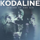 Kodaline - Coming Up For Air