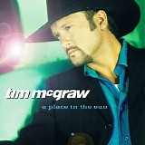 Tim McGraw - A Place In The Sun