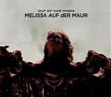 Melissa Auf der Maur - Out Of Our Minds (Limited Edition)
