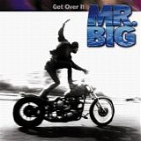 Mr. Big - Get Over It