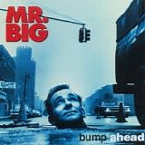 Mr. Big - Bump Ahead