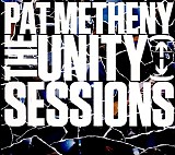 Pat Metheny - The Unity Sessions