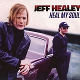 Jeff Healey - Heal My Soul