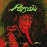 Poison - Open Up And Say... Ahh!