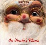 Pretty Maids - In Santa's Claws