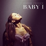 Ariana Grande - Baby I - Single us