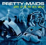 Pretty Maids - Wake Up To The Real World (Japanese Edition)