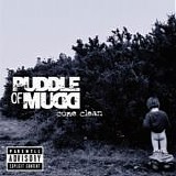 Puddle Of Mudd - Come Clean