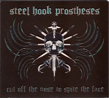 Steel Hook Prostheses - Cut Off The Nose To Spite The Face