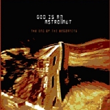 God Is An Astronaut - The End Of The Beginning