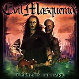 Evil Masquerade - I0 Years In The Dark