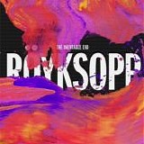 RÃ¶yksopp - The Inevitable End