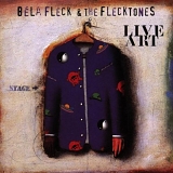 Fleck, Bela (Bela Fleck) & the Flecktones (Bela Fleck & The Flecktones) - Live Art