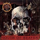 Slayer - South Of Heaven