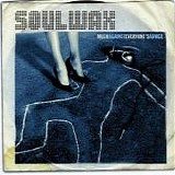 Soulwax - Much Against Everyone's Advice