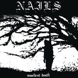 Nails - Unsilent Death