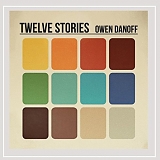 Owen Danoff - Twelve Stories [Explicit]