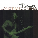 Laith Al-Saadi - Long Time Coming