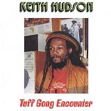 Keith Hudson - Tuff Gong Encounter