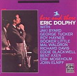 Eric Dolphy - Here and There