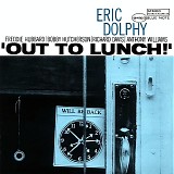 Eric Dolphy - Out to Lunch!