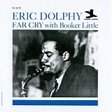 Eric Dolphy with Booker Little - Far Cry