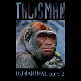 Talisman - Humanimal Part 2