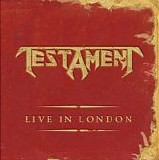 Testament - Live In London