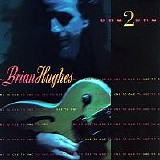 Brian Hughes - One 2 One