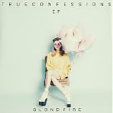 Blondfire - True Confessions (EP)