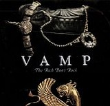 VAMP - The Rich Don't Rock