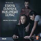 Various artists - Eskiya DÃ¼nyaya HÃ¼kÃ¼mdar Olmaz