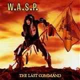 W.A.S.P. - The Last Command