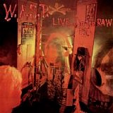 W.A.S.P. - Live... In The Raw