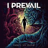 I Prevail - Heart vs. Mind