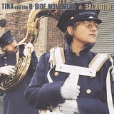 Tina and the B-Side Movement - Salvation