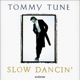 Tommy Tune - Slow Dancin'