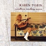 Karen Tobin - Carolina Smokey Moon
