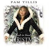 Pam Tillis - Just In Time For Christmas