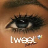 Tweet - It's Me Again