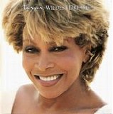 Tina Turner - Wildest Dreams  [UK]