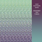 Dave Matthews - Remember Two Things [Vinyl]