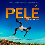 A.R. Rahman - PelÃ©: Birth of A Legend