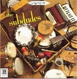 The Subdudes - The Subdudes