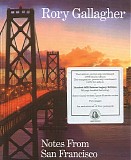 Rory Gallagher - Notes From San Francisco