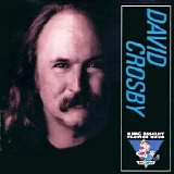 David Crosby - King Biscuit Flower Hour